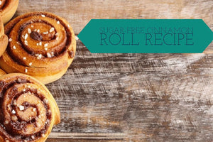 Sugar-Free Cinnamon Roll Recipe